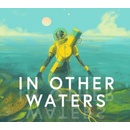 In Other Waters