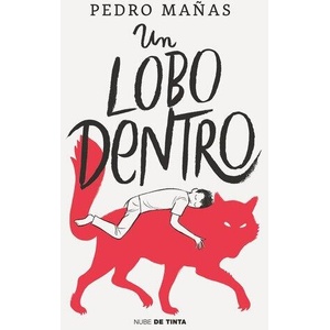 Un Lobo Dentro / The Wolf Inside (ISBN: 9788418050381)
