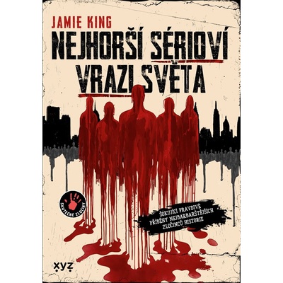 Nejhorší sérioví vrazi světa