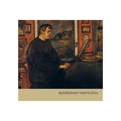 Bezděkovský kostelíčku - Petr Bergmann