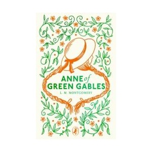 Anne of Green Gables | L. M. Montgomery (ISBN: 9780241725115)