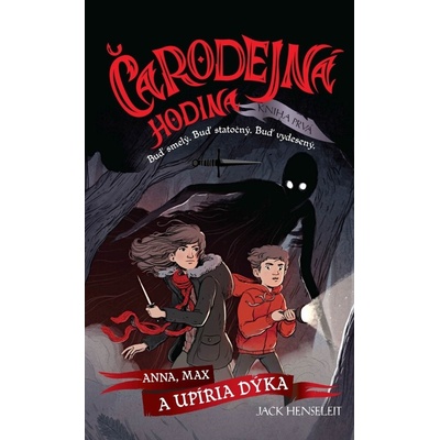 Čarodejná hodina: Kniha prvá - Jack Henseleit