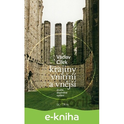 Krajiny vnitřní a vnější - Václav Cílek