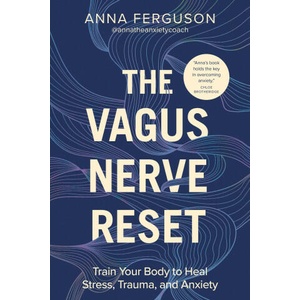 The Vagus Nerve Reset: Train Your Body to Heal Stress, Trauma, and Anxiety (ISBN: 9780593689905)