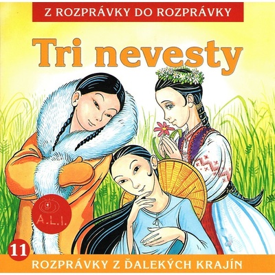 Tri nevesty - Z rozprávky do rozprávky