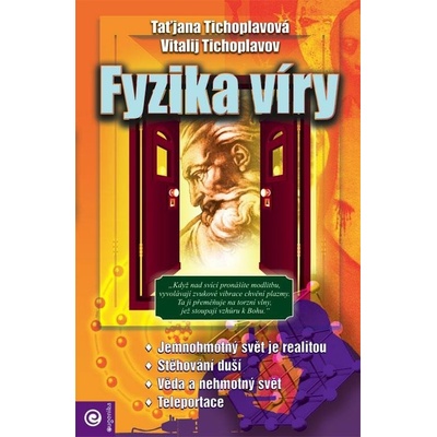Tichoplavová Taťjana: Fyzika víry