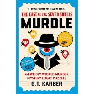Murdle: The Case of the Seven Skulls | G. T. Karber (ISBN: 9781805222095)