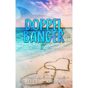 Doppelbanger | Heather M Orgeron (ISBN: 9781964728032)