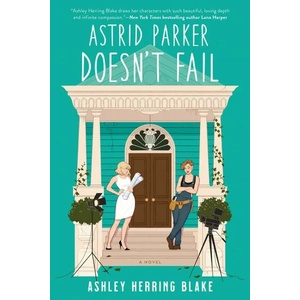 Astrid Parker Doesn`t Fail (ISBN: 9780593336427)