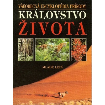 Kráľovstvo života - Všeobecná encyklopédia prírody - David Burnie