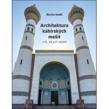 Architektura káhirských mešit - Martin Rudiš