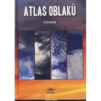 Svět křídel Atlas oblaků 2022 Dvořák Petr