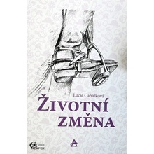 ŽIVOTNÍ ZMĚNA