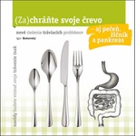 Recenzia Zachráňte svoje črevo – aj pečeň, žlčník a pankreas! - Igor Bukovský