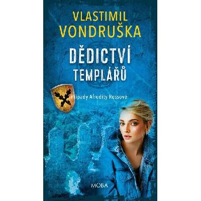 Dědictví templářů - Vlastimil Vondruška