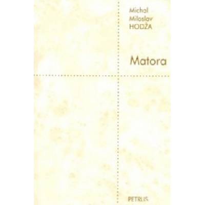 Matora - Michal Miroslav Hodža