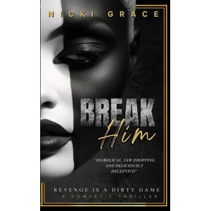 Break Him | Nicki Grace (2023)