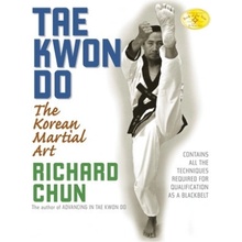 Tae Kwon Do - R. Chun The Korean Martial Art