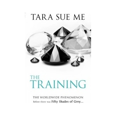The Training - Submissive Trilogy - Tara Sue Me