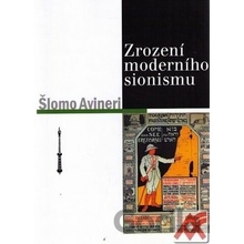 Zrození moderního sionismu - Avineri Šlomo