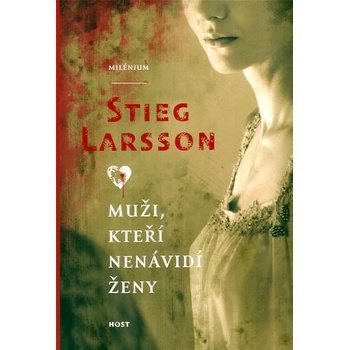 Muži, kteří nenávidí ženy -- Milénium 1 - Stieg Larsson