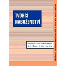 Tvůrčí náboženství - Norbert F. Čapek, Karel Hašpl, Jaroslav Šíma