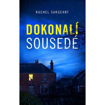 Dokonalí sousedé - Sargeant Rachel