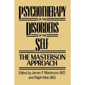 Image 1 of Psychotherapy of the Disorders of the Self | M. D. James F. Masterson, M. D. Ralph Klein