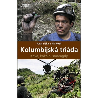 Kolumbijská triáda - Káva, kokain, smaragdy