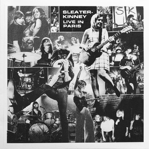 Sleater-Kinney - Live In Paris (Limited Edition) (LP) (0098787119114)