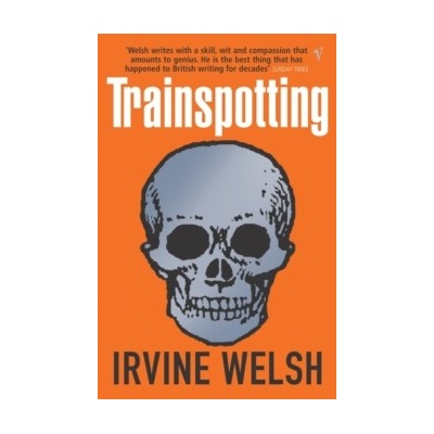 Trainspotting - Irvine Welsh