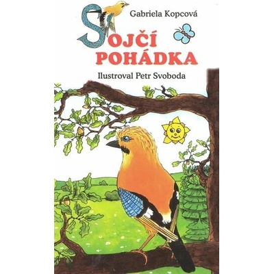 Sojčí pohádka - Gabriela Kopcová