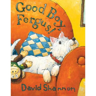 Good Boy, Fergus! | David Shannon