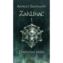 Zaklínač - Poslední přání brožovaná - Andrzej Sapkowski