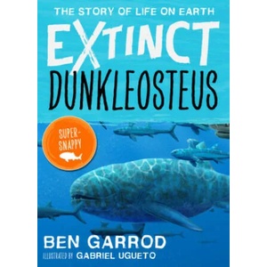 Dunkleosteus | Professor Ben Garrod (ISBN: 9781838935306)