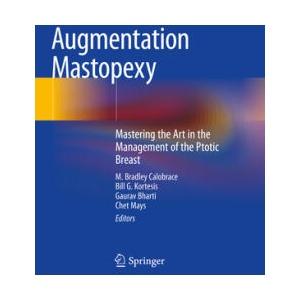 Augmentation Mastopexy | Chet Mays, Gaurav Bharti, Bill G. Kortesis (ISBN: 9783030482282)
