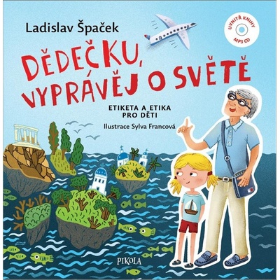 Dědečku, vyprávěj o světě