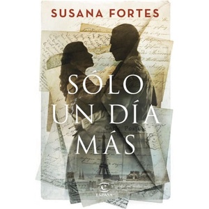 Sólo un día más | Susana Fortes (ISBN: 9788467074628)