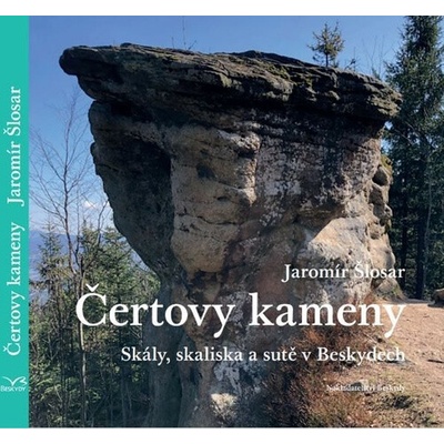 Čertovy kameny - Skály, skaliska a sutě v Beskydech – Zboží Dáma