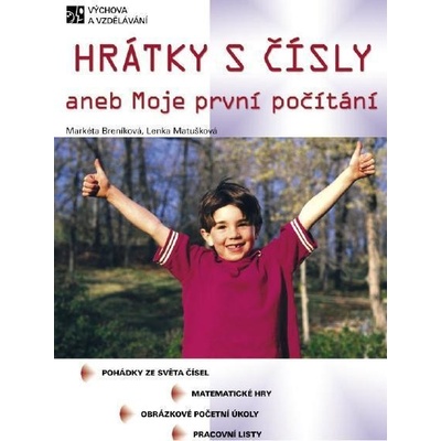 Breníková Markéta, Matušková Lenka - Hrátky s čísly -- aneb Moje první počítání – Hledejceny.cz
