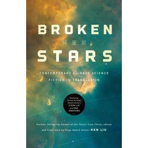 Broken Stars | Ken Liu (ISBN: 9781250297686)