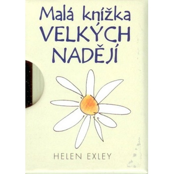Exleyová Helen: Malá knížka velkých nadějí Kniha