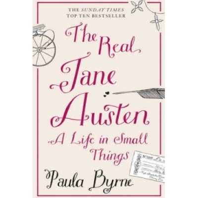 Real Jane Austen | Paula Byrne
