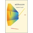 Měňagon - Vacek Vojtěch
