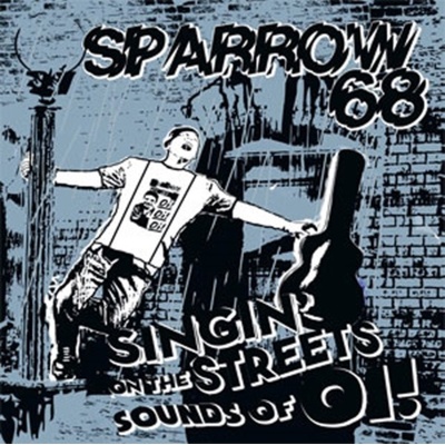 Sparrow 68 - Singin' On The Streets Sounds Of Oi! LP