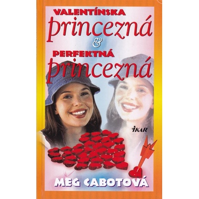 Valentínska princezná & Perfektná princezná - Meg Cabotová