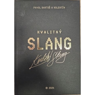 Kvalitný Slang - Pavol Bartoš