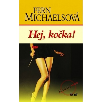 Hej, kočka! - Michaelsová Fern
