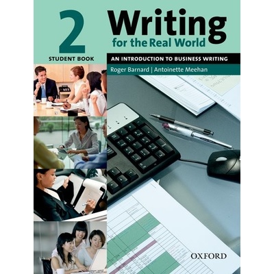 Writing for Real World 2 Student´s Book Barnard, R. Zemach, D. E. Meehan, A.