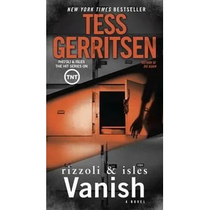 Vanish: A Rizzoli & Isles Novel | Tess Gerritsen (ISBN: 9781101885277)
